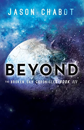 Stock image for Beyond : Broken Sky Chronicles, Book 3 for sale by Better World Books: West