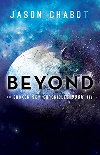 Stock image for Beyond : Broken Sky Chronicles, Book 3 for sale by Better World Books
