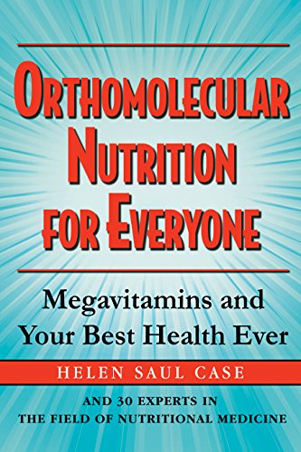 Imagen de archivo de Orthomolecular Nutrition for Everyone: Megavitamins and Your Best Health Ever a la venta por HPB-Diamond