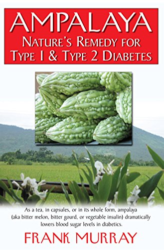 9781681626956: Ampalaya: Nature's Remedy for Type 1 & Type 2 Diabetes