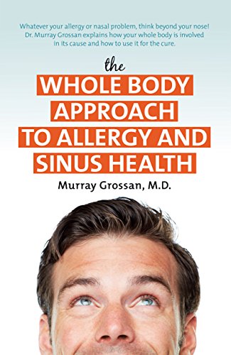 Stock image for The Whole Body Approach to Allergy and Sinus Health for sale by ThriftBooks-Atlanta