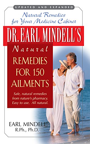 Imagen de archivo de Dr. Earl Mindell's Natural Remedies for 150 Ailments a la venta por Ria Christie Collections