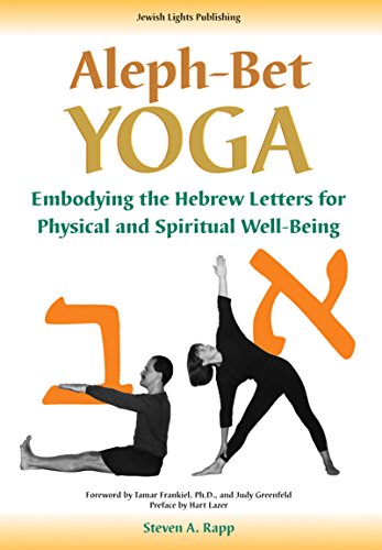Stock image for Aleph-bet Yoga: Embodying the Hebrew Letters for Physical and Spiritual Well-being for sale by Revaluation Books