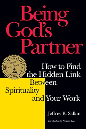 Imagen de archivo de Being God's Partner: How to Find the Hidden Link Between Spirituality and Your Work a la venta por Revaluation Books