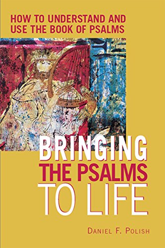 Stock image for Bringing the Psalms to Life: How to Understand and Use the Book of Psalms for sale by Revaluation Books