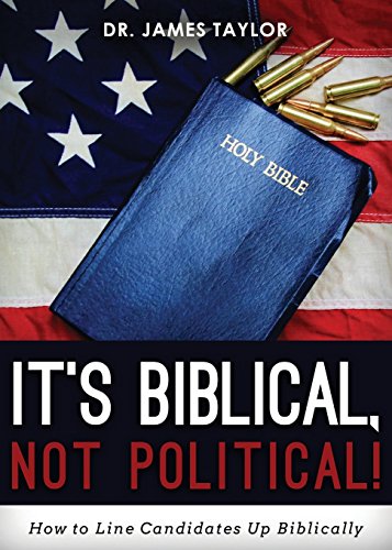 9781681646589: It's Biblical, Not Political!: How to Line Candidates Up Biblically