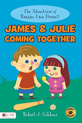 9781681648934: The Adventures of Reagan Face Present: James & Julie Coming Together