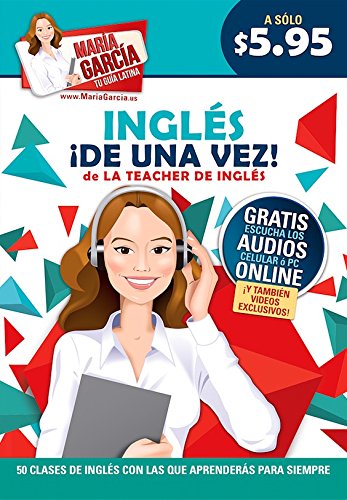 Imagen de archivo de Ingles, de una vez! (Maria Garcia Tu Guia Latina) (Spanish Edition) a la venta por KuleliBooks