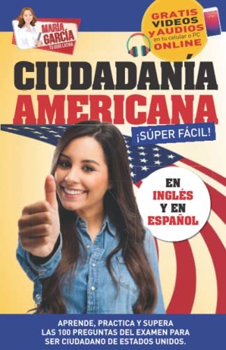 Imagen de archivo de Ciudadana Americana Sper Fcil: Spanish and English, plus Online Videos. (Mara Garca, Tu Gua Latina) (Spanish Edition) a la venta por Books Unplugged