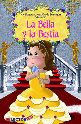 9781681655987: La Bella y la bestia/ Beauty and the Beast: La hermosa historia de una joven llamada Bella y un prncipe convertido en Bestia/ The beautiful story of ... named Bella and a prince turned into a beast