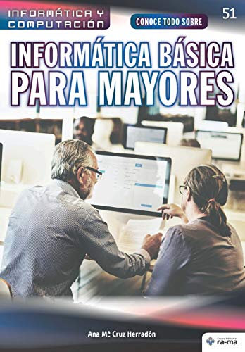 Stock image for Conoce Todo Sobre Informtica Bsica para Mayores for sale by Better World Books