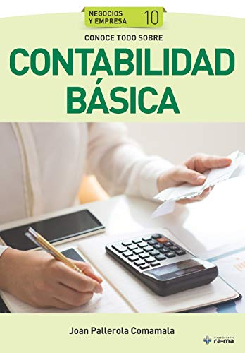 Imagen de archivo de Conoce todo sobre Contabilidad bsica (Colecciones ABG - Negocios y Empresas) (Spanish Edition) a la venta por Friends of  Pima County Public Library