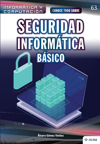 Imagen de archivo de Seguridad Informatica. Basico : Systems Security. Basic -Language: spanish a la venta por GreatBookPrices