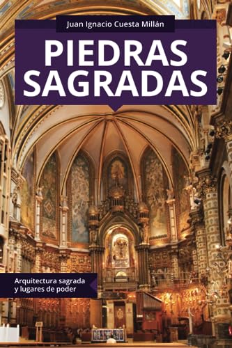 Beispielbild fr Piedras sagradas: Arquitectura sagrada y lugares de poder (Coleccin ABG-Religin y Espiritualidad) (Spanish Edition) zum Verkauf von GF Books, Inc.