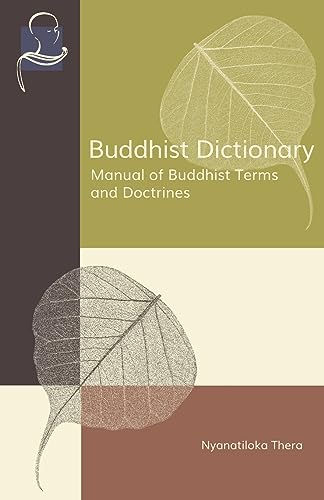 Imagen de archivo de Buddhist Dictionary: Manual of Buddhist Terms and Doctrines a la venta por Books Unplugged