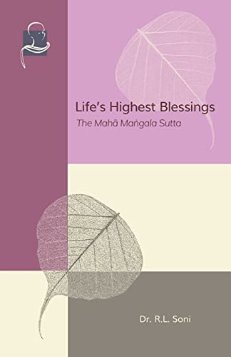Stock image for Life's Highest Blessings: The Maha Mangala Sutta for sale by Books Unplugged