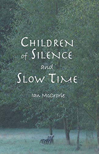 Imagen de archivo de Children of Silence and Slow Time a la venta por GreatBookPrices