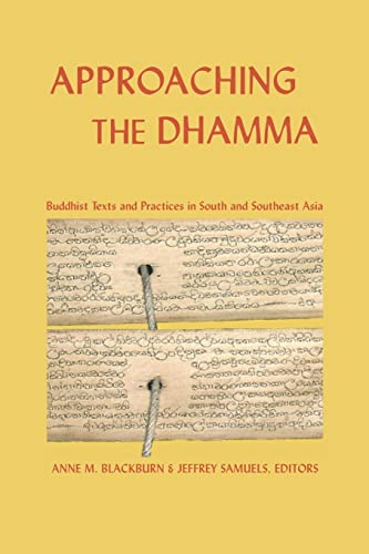 9781681723150: Approaching the Dhamma: Buddhist Texts and Practices in South and Southeast Asia