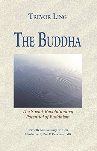 Stock image for The Buddha: The Social-Revolutionary Potential of Buddhism for sale by GF Books, Inc.