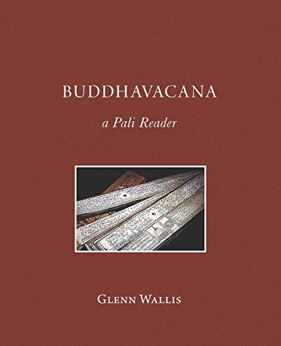 Imagen de archivo de Buddhavacana: A Pali Reader a la venta por GreatBookPrices
