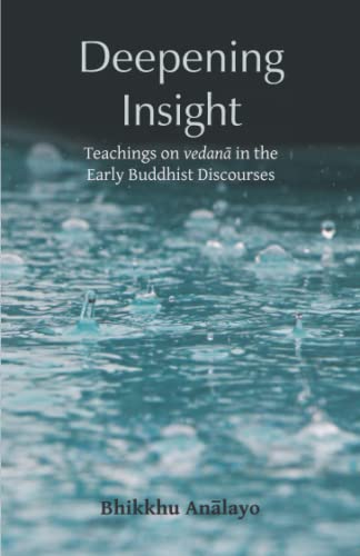 9781681724034: Deepening Insight: Teachings on vedanā in the Early Buddhist Discourses