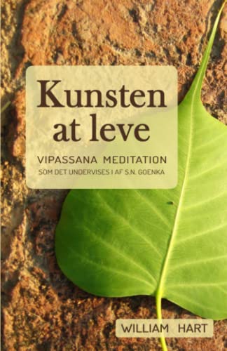 Beispielbild fr Kunsten at leve: Vipassana meditation som undervist i af S. N. Goenka -Language: danish zum Verkauf von GreatBookPrices
