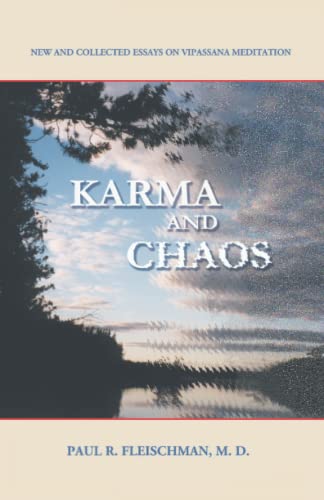 Imagen de archivo de Karma and Chaos: New and Collected Essays on Vipassana Meditation a la venta por Books Unplugged