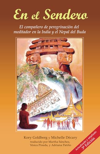 Stock image for En el Sendero: El compaero de peregrinacin del meditador en la India y el Nepal del Buda for sale by GreatBookPrices