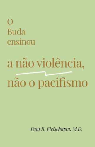 Stock image for O Buda ensinou a n?o viol?ncia, n?o o pacifismo for sale by PBShop.store US