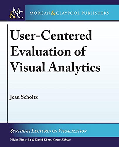 Stock image for User-Centered Evaluation of Visual Analytics for sale by ThriftBooks-Dallas