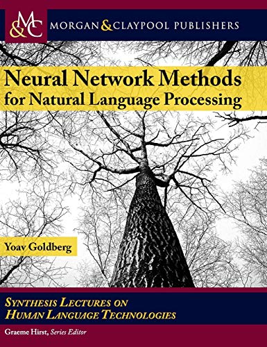9781681732350: Neural Network Methods in Natural Language Processing (Synthesis Lectures on Human Language Technologies)