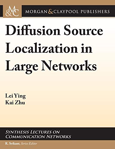 9781681733692: Diffusion Source Localization in Large Networks