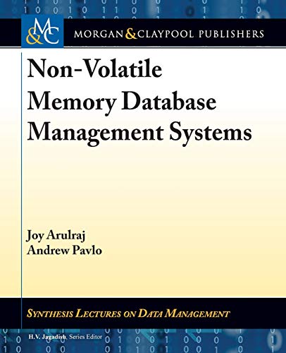 9781681734842: Non-Volatile Memory Database Management Systems (Synthesis Lectures on Data Management)