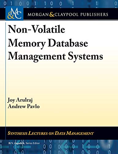 9781681734866: Non-Volatile Memory Database Management Systems (Synthesis Lectures on Data Management)