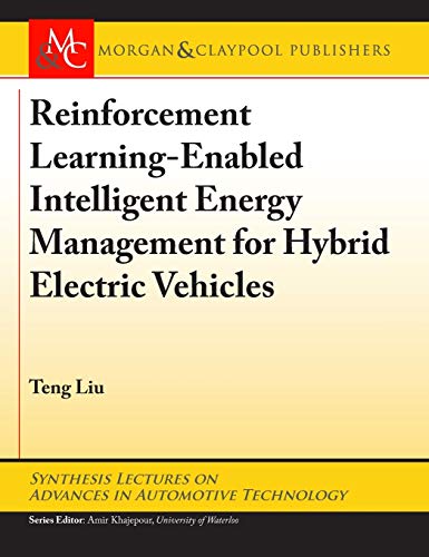 Stock image for Reinforcement Learning-Enabled Intelligent Energy Management for Hybrid Electric Vehicles for sale by Buchpark
