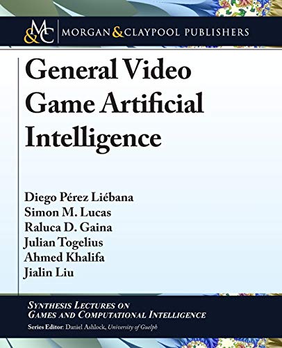 Imagen de archivo de General Video Game Artificial Intelligence a la venta por ThriftBooks-Dallas