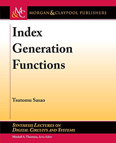 Beispielbild fr Index Generation Functions (Synthesis Lectures on Digital Circuits and Systems) zum Verkauf von suffolkbooks