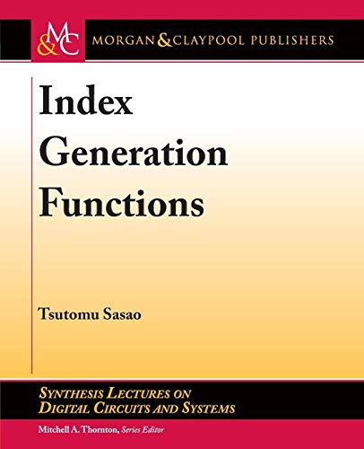 Stock image for Index Generation Functions (Synthesis Lectures on Digital Circuits and Systems) for sale by suffolkbooks