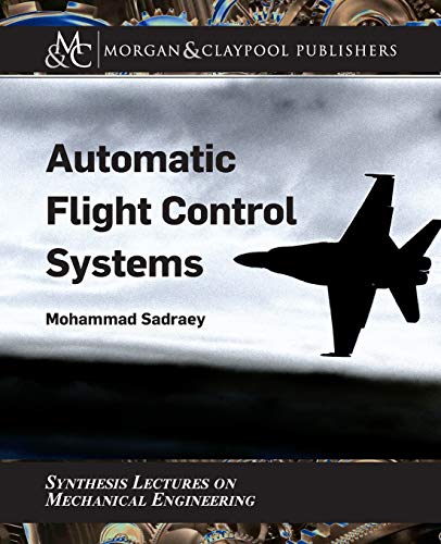 Immagine dell'editore per Automatic Flight Control Systems (Synthesis Lectures on Mechanical Engineering) venduto da BOOKWEST