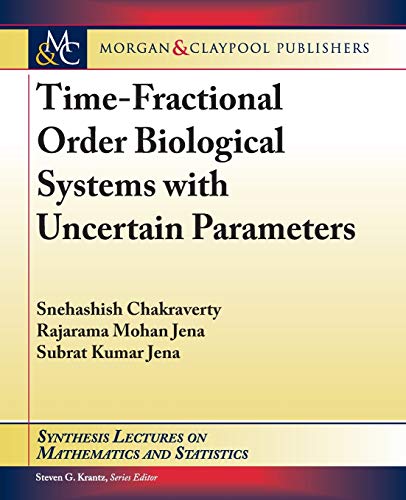 9781681737492: Time-fractional Order Biological Systems With Uncertain Parameters