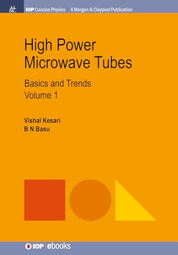 Imagen de archivo de High Power Microwave Tubes: Basics and Trends, Volume 1 (Iop Concise Physics) a la venta por Lucky's Textbooks