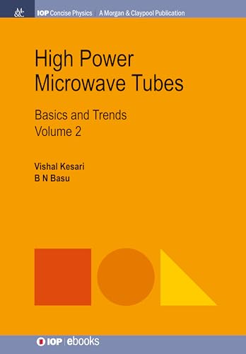 Imagen de archivo de High Power Microwave Tubes: Basics and Trends, Volume 2 (Iop Concise Physics) a la venta por suffolkbooks