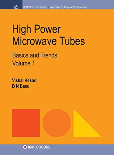 Imagen de archivo de High Power Microwave Tubes: Basics and Trends, Volume 1 (Iop Concise Physics) a la venta por Lucky's Textbooks