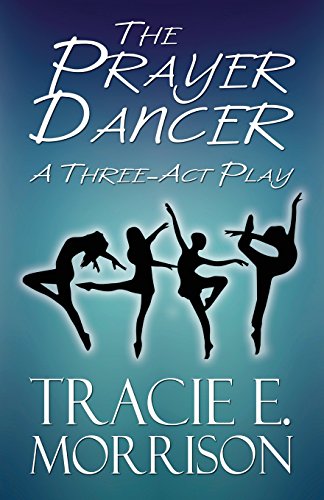 9781681762845: The Prayer Dancer: A Three-Act Play