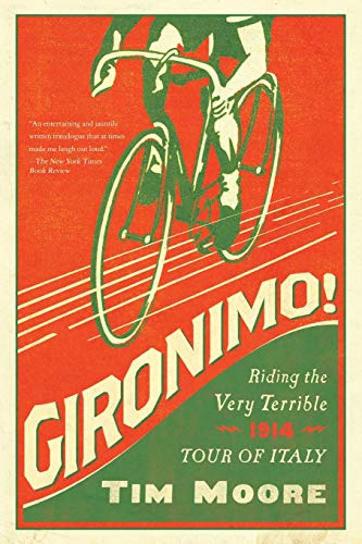 9781681771281: Gironimo!: Riding the Very Terrible 1914 Tour of Italy