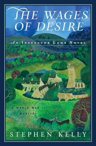 Beispielbild fr The Wages of Desire: A World War II Mystery (Inspector Lamb) zum Verkauf von Wonder Book