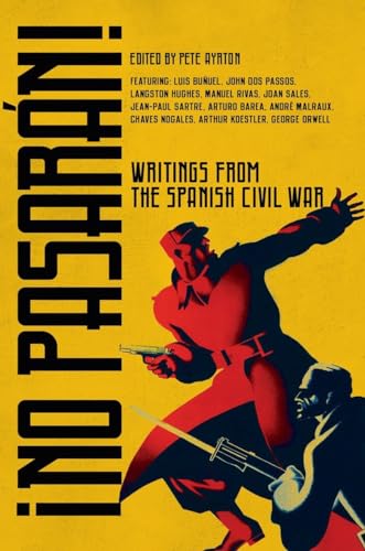 Beispielbild fr No Pasarán!: Writings from the Spanish Civil War zum Verkauf von WorldofBooks