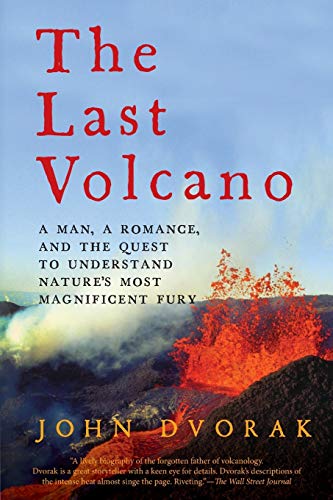 Beispielbild fr The Last Volcano  " A Man, a Romance, and the Quest to Understand Nature`s Most Magnificent Fury zum Verkauf von WorldofBooks