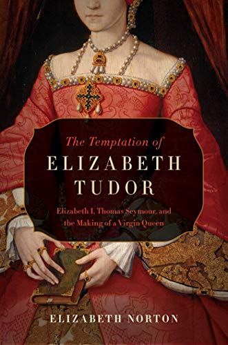 9781681773155: The Temptation of Elizabeth Tudor