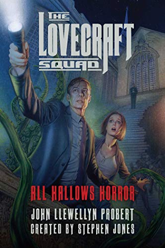 Stock image for The Lovecraft Squad: All Hallows Horror: A Novel for sale by Brit Books